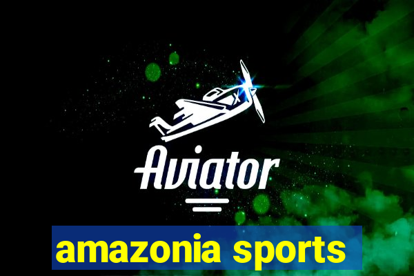 amazonia sports